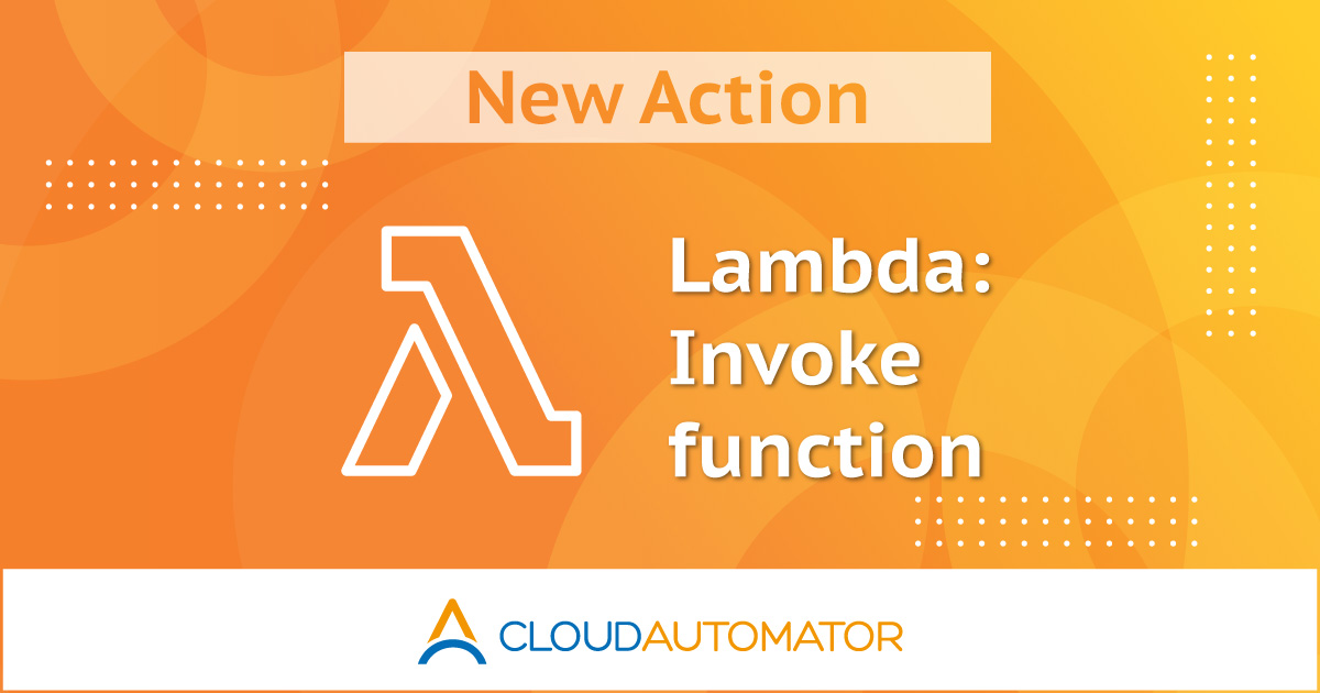サーバーワークス、 AWS 運用自動化サービス「Cloud Automator」に AWS Lambda の関数を呼び出す機能を追加、今後 Google Cloud への対応も拡充予定