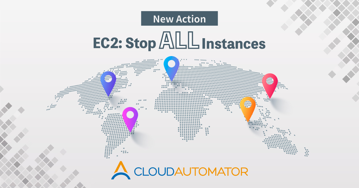 AWS 運用自動化サービス Cloud Automator に「EC2: インスタンスをすべて停止」のアクションを追加